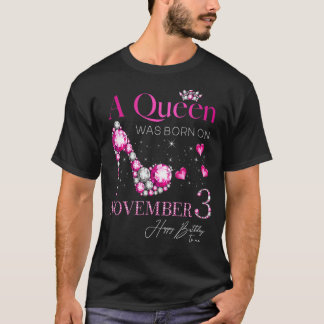 En drottning föddes den 3 november, 3 november t shirt