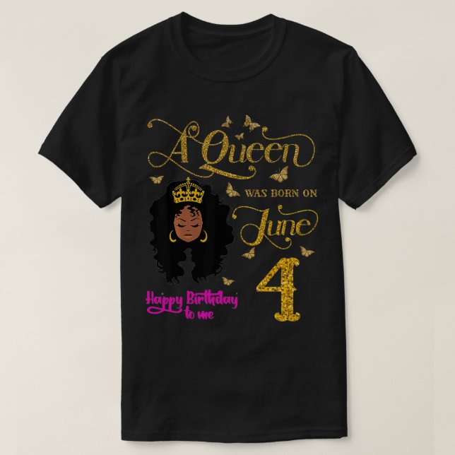 En drottning föddes den 4 juni Grattis på födelsed T Shirt (Design framsida)