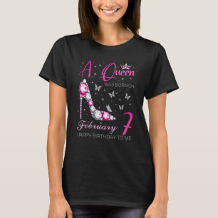 En drottning föddes den 7 februari 7:e februari Fö T Shirt