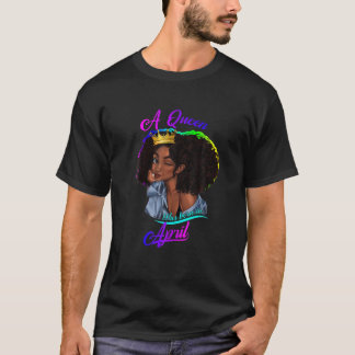 En drottning föddes i april Aries Zodiac Afro Blac T Shirt