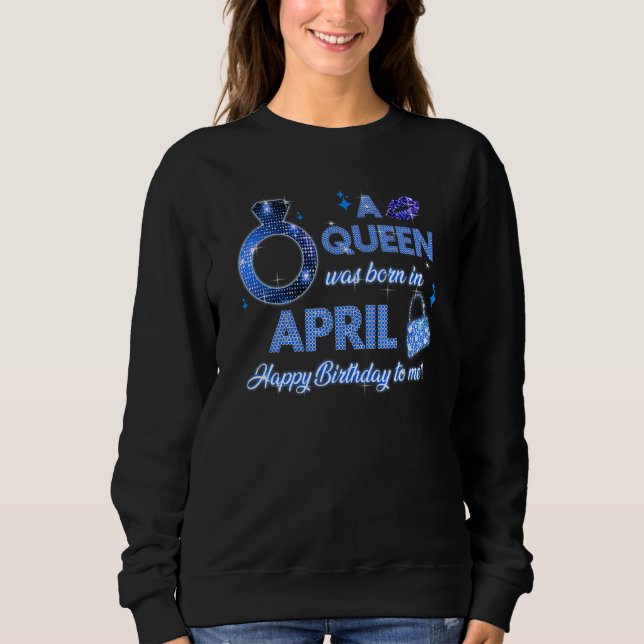 En drottning föddes i april. t shirt (Framsida)
