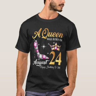 En drottning föddes i augusti 24 Grattis på födels T Shirt