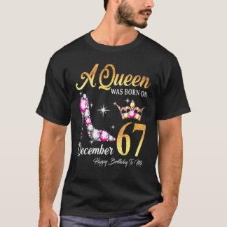 En drottning föddes i december 67 Grattis på födel T Shirt