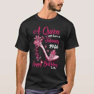 En drottning föddes i februari 1946 77:e födelseda t shirt