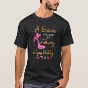 En drottning föddes i februari Grattis på födelsed T Shirt