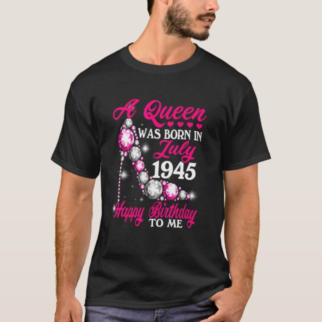 En drottning föddes i juli 1945 vid 77:e födelsen. t shirt (Framsida)
