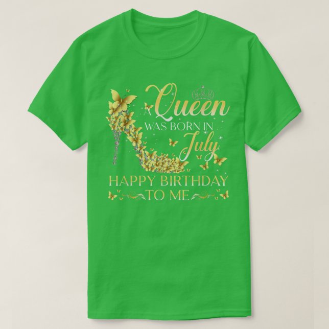 En drottning föddes i juli Grattis på födelsedagen T Shirt (Design framsida)