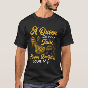 En drottning föddes i juni måndag Solrossolrosa T Shirt