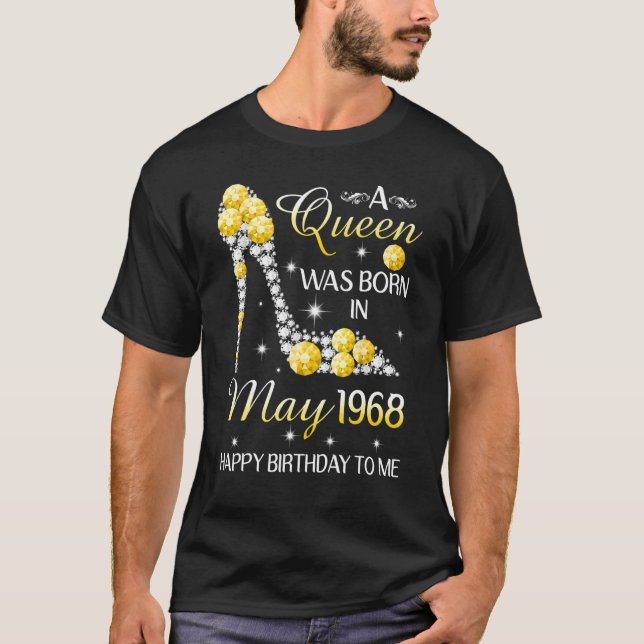 En drottning föddes i maj 1968 Grattis på födelsed T Shirt (Framsida)