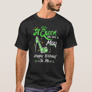 En drottning föddes i maj Grattis på födelsedagen T Shirt