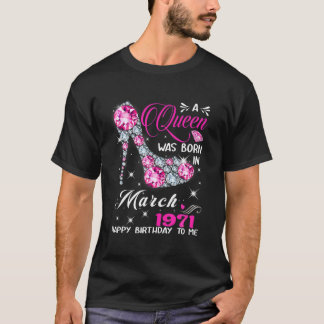 En drottning föddes i mars 1971 51St Birthday Gift T Shirt
