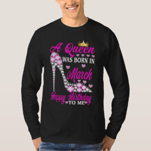 En drottning föddes i mars Grattis på födelsedagen T Shirt