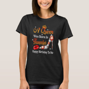 En drottning föddes i november Grattis på födelsed T Shirt