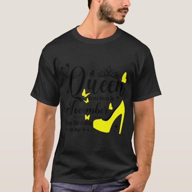 En drottning föddes i november Grattis på födelsed T Shirt (Framsida)
