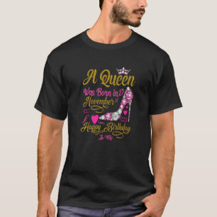 En drottning föddes i november Grattis på födelsed T Shirt