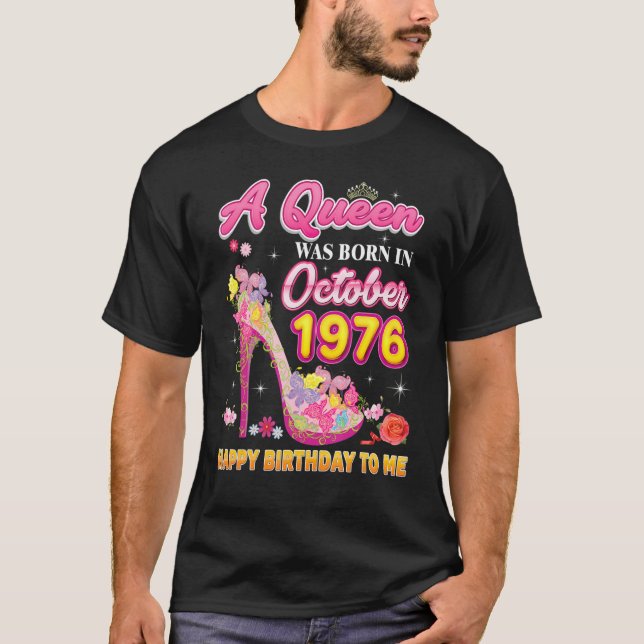 En drottning föddes i oktober 1976 Grattis på föde T Shirt (Framsida)