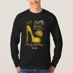 En drottning föddes i oktober Grattis på födelseda T Shirt