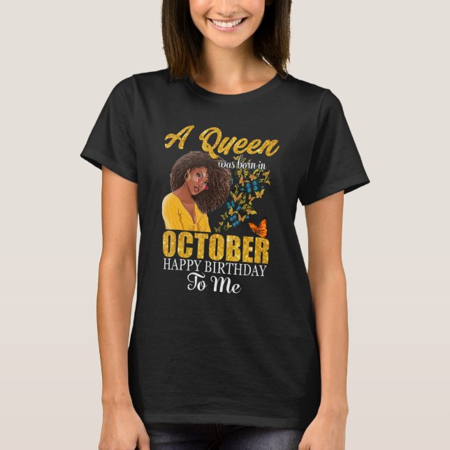 En drottning föddes i oktober Grattis på födelseda T Shirt (Framsida)
