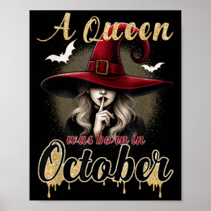 En Drottning Föddes i Oktober Häxa Rolig Glad Föde Poster