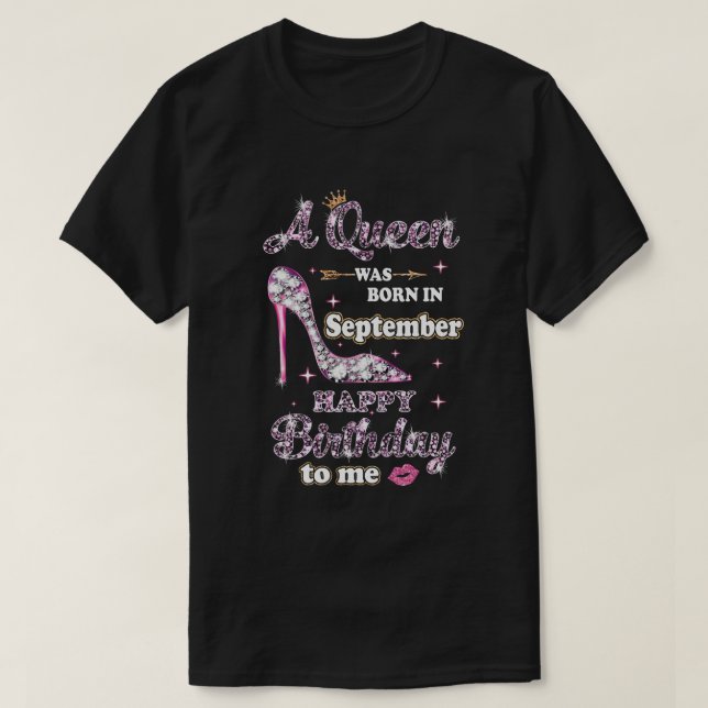 En drottning föddes i september Grattis på födelse T Shirt (Design framsida)
