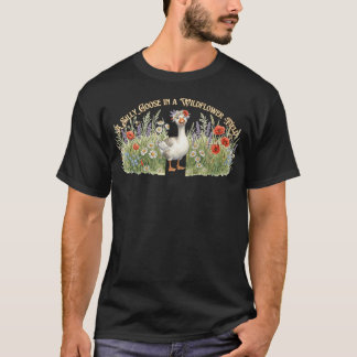 En dum gås i en vildblomsäng t shirt