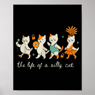 En dum katt liv Roligt Trendigt Meme Show Tjej Poster