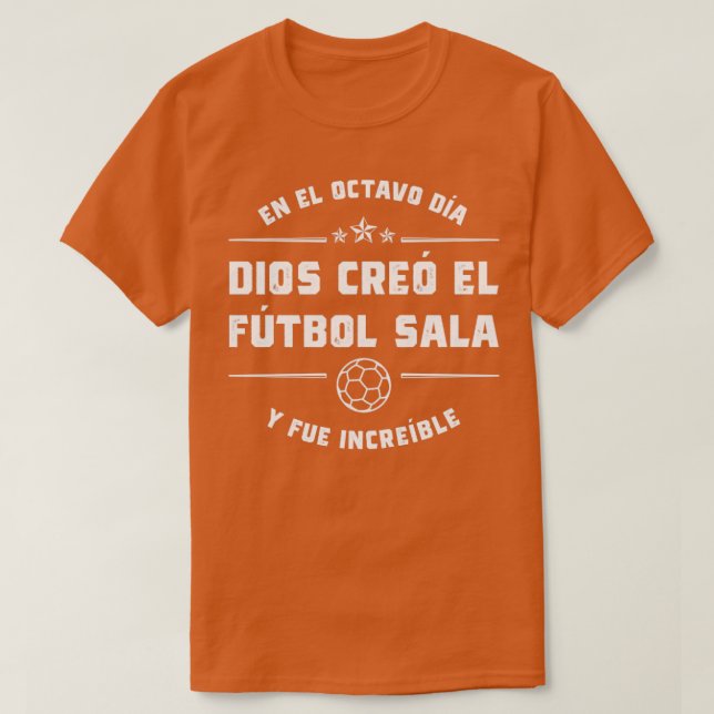 En el octavo da Dios cre el Ftbol Sala T Shirt (Design framsida)