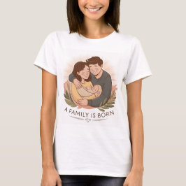 En familj är född T-shirt för föräldrar