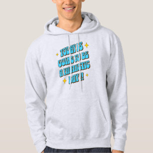 En fantastisk dag hoodie