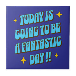 En fantastisk dag kakelplatta