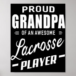 En Fantastisk Lacrosse-spelare, stolt farfar Poster