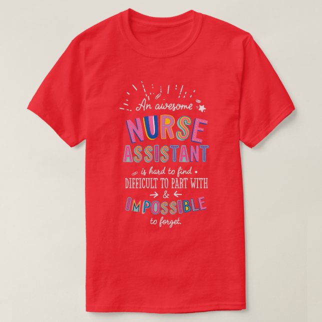 En fantastisk Nurse Assistant Gift Idea omöjlig at T Shirt (Design framsida)