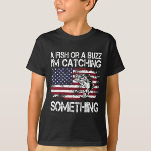 En fisk eller en surr jag fångar något fiske Vi T Shirt
