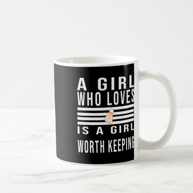 En flicka som Kärlek Badminton är en flicka värd a Kaffemugg (Höger)