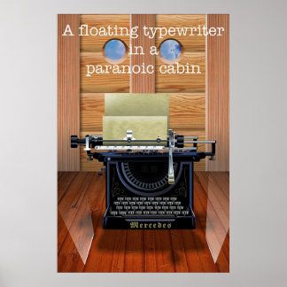 En flytande skrivmaskin i en paranoid hytt poster