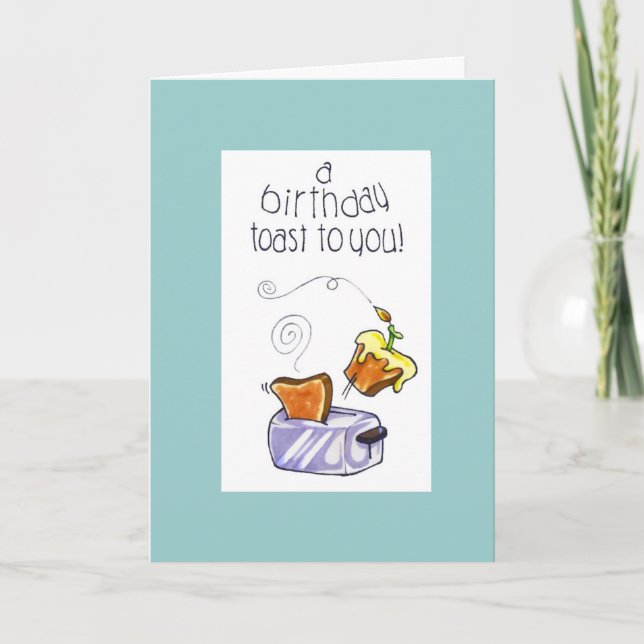 "en födelsedagrostat bröd till dig ", kort (Framsida)