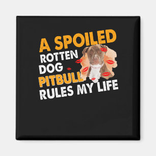 En förstörd rutten hund Pitbull regler mitt liv Magnet