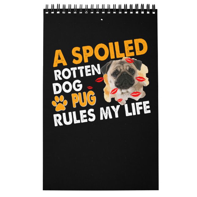 En förstörd rutten hund pug regler mitt liv kalender (Omslag)