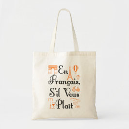 En Francais S il Vous Plait Fransk Lacher Student Tygkasse
