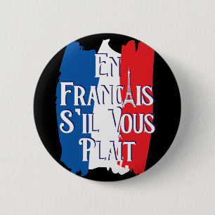 En Francais S'il Vous Plait - Fransk Language Knapp