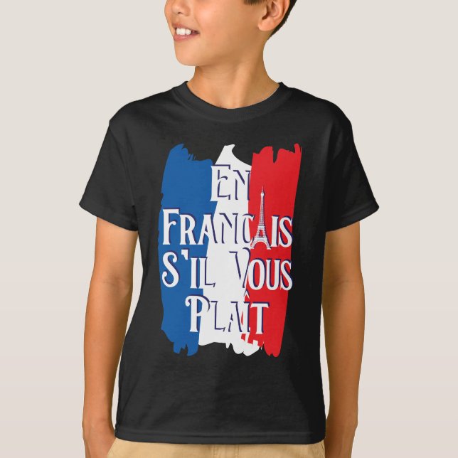 En Francais S'il Vous Plait - Fransk Language T Shirt (Framsida)