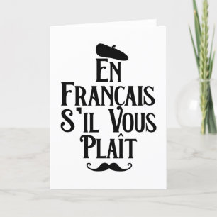 En Francais S'il Vous Plait - Fransk Lärare Helgkort