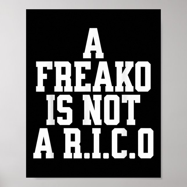 En Freako Är Inte En Rico Supporter Party Lover  Poster (Framsidan)