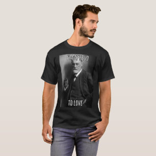 En Freud som ska älskas Tee Shirt