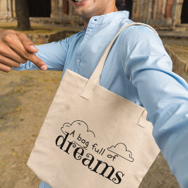 En Fullt av Dreams inspiration-meddelande Tygkasse