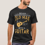 En gamal man med en gitarr t shirt<br><div class="desc">Detta "underskatta som aldrig en gamal man med utslagsplatsskjortan för en gitarr", gör för en gamal man som älskar för att leka gitarren. Den perfekt födelsedagen, studenten, julen, årsdagen eller annan helgdaggåva för gitarrister. Unik design med bäst ord, inspireras roliga citationstecken för en gitarrist som gillar för att leka gitarren...</div>