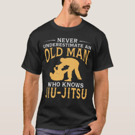 En gamal man som vet Jiu-Jitsu T Shirt