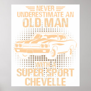 En gammal man Chevrolet Super Sport Chevelle 1970 Poster