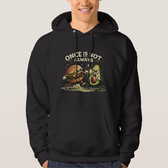 En gång är inte alltid - Matstrid Hoodie (Framsida)