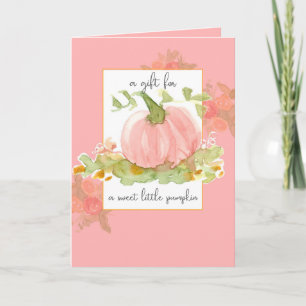 En gåva till Baby Sweet Little Pumpkin Rosa Flower Kort